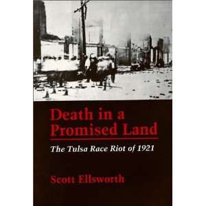  Death in a Promised Land The Tulsa Race Riot of 1921 