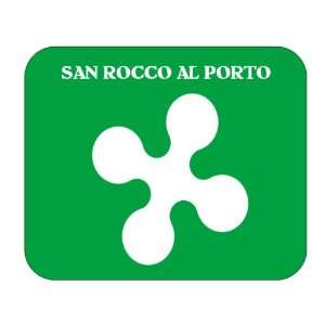   Italy Region   Lombardy, San Rocco al Porto Mouse Pad 