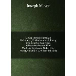 Meyers Universum Ein Volksbuch, Enthaltend Abbildung Und 