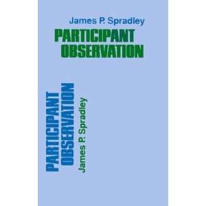  Participant Observation [Paperback] James P. Spradley 