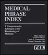 Medical Phrase Index A One Step Reference to the Terminology of 