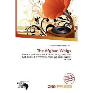    The Afghan Whigs (9786200804297) Kristen Nehemiah Horst Books