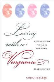 Loving with a Vengeance Mass Produced Fantasies for Women 