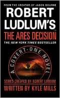   Robert Ludlums The Ares Decision (Covert One Series 