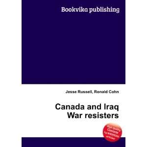  Canada and Iraq War resisters Ronald Cohn Jesse Russell 