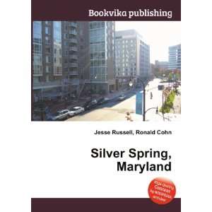  Silver Spring, Maryland Ronald Cohn Jesse Russell Books