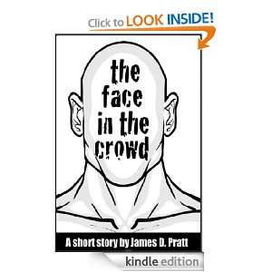 The Face in the Crowd James Pratt  Kindle Store