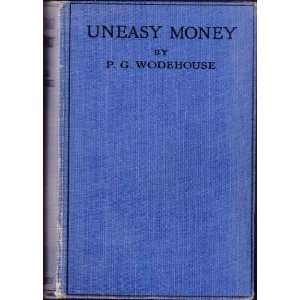  Uneasy Money P. G. Wodehouse Books