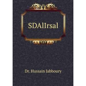  SDAlIrsal Dr. Hussain Jabboury Books