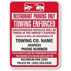 Restaurant Parking Only, Towing Enforced, Unauthorized Vehicles Will 
