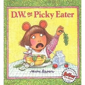  D. W. the Picky Eater [D W THE PICKY EATER] Books
