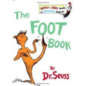 The Foot Book (The Bright and Early Books for Beginning Beginners) By 