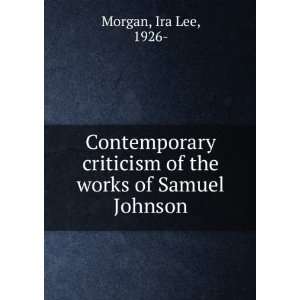   criticism of the works of Samuel Johnson Ira Lee, 1926  Morgan Books