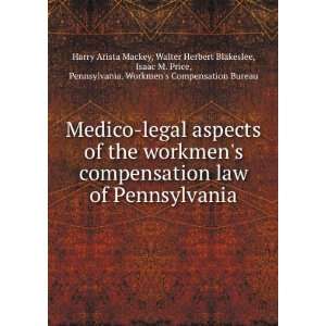   Isaac M. Price, Pennsylvania. Workmens Compensation Bureau Harry