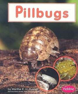 Pillbugs Martha E. H. Rustad