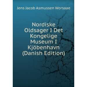   KjÃ¶benhavn (Danish Edition) Jens Jacob Asmussen Worsaae Books