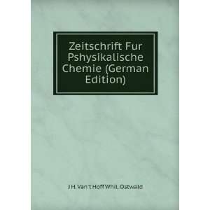   Chemie (German Edition) J H. Vant Hoff Whil. Ostwald Books