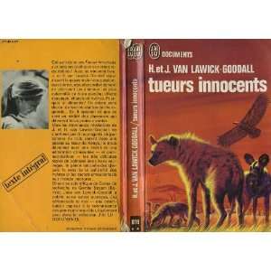  Tueurs innocents H Et J Van Lawick Goodall Books