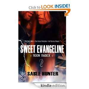 Sweet Evangeline (Moon Magick) Sable Hunter  Kindle Store