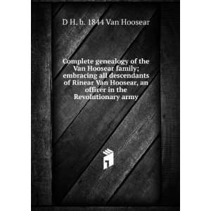   an officer in the Revolutionary army D H. b. 1844 Van Hoosear Books