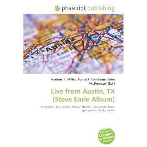  Live from Austin, TX (Steve Earle Album) (9786132894007 