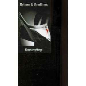 Bylines & Deadlines[ BYLINES & DEADLINES ] by Vinje, Kimberly (Author 