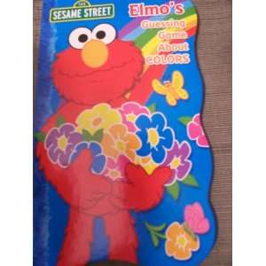   Board Book ~ Elmos Guessing Game About Colors (2009) Toys & Games
