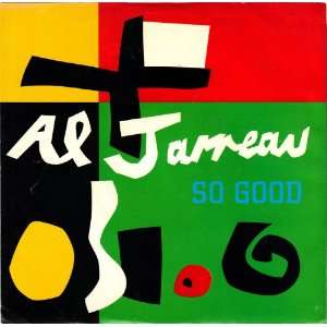  JARREAU, Al/So Good/45rpm PICTURE SLEEVE ONLY Al Jarreau Music