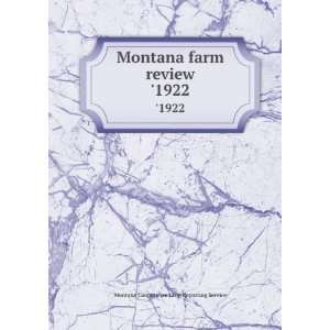  Montana farm review. 1922 Montana Cooperative Crop 