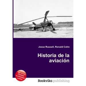  Historia de la aviaciÃ³n Ronald Cohn Jesse Russell 