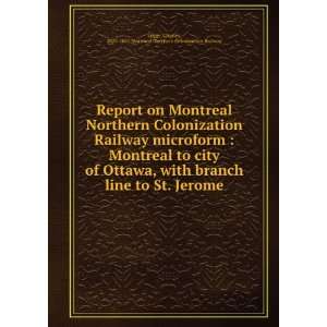   microform  Montreal to city of Ottawa, with branch line to St. Jerome