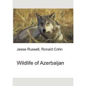 Wildlife of Azerbaijan Ronald Cohn Jesse Russell  Books