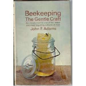 Beekeeping The Gentle Craft John F. Adams  Books