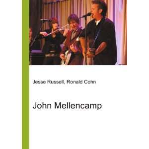  John Mellencamp Ronald Cohn Jesse Russell Books