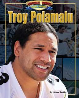   Troy Polamalu by Michael Sandler, Bearport Publishing 