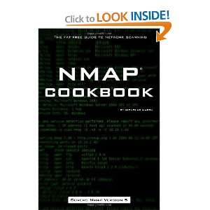  Nmap Cookbook The Fat free Guide to Network Scanning 