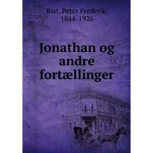  Jonathan og andre fortÃ¦llinger Peter Frederik, 1844 