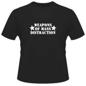  FUNNY T SHIRT  Weapons Of Mass Distraction Toys & Games