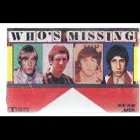 The Who Whos Missing Cassette VG++ Canada MCA 25982  
