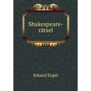  Shakespeare rÃ¤tsel Eduard Engel Books