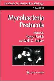 Mycobacteria Protocols, Vol. 101, (0896034712), Tanya Parish 