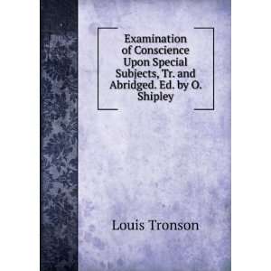   Subjects, Tr. and Abridged. Ed. by O. Shipley Louis Tronson Books