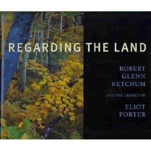  Regarding the Land John/ Ketchum, Robert Glenn Rohrbach 