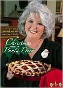 with Paula Deen Recipes and Stories from My Favorite Holiday by Paula 