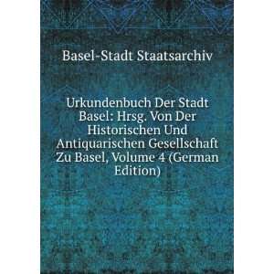   Zu Basel, Volume 4 (German Edition) Basel Stadt Staatsarchiv Books