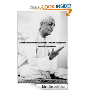 Krishnamurti Word for Word Talks on Happiness Roy Melvyn  