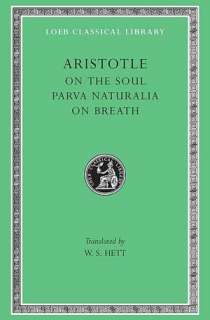 Volume VIII, On the Soul. Parva Naturalia. On Breath. (Loeb Classical 