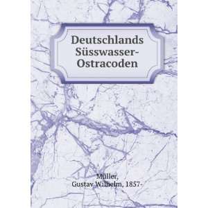   SÃ¼sswasser Ostracoden Gustav Wilhelm, 1857  MÃ¼ller Books