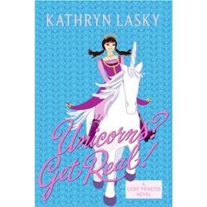   Camp Princess 2 Unicorns? Get Real [Paperback] Kathryn Lasky Books