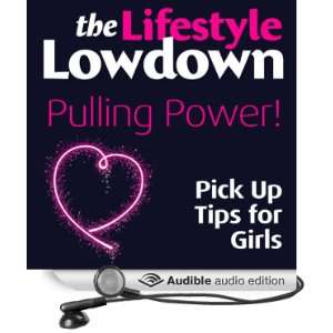  The Lifestyle Lowdown Pulling Power Pick Up Tips for Girls 